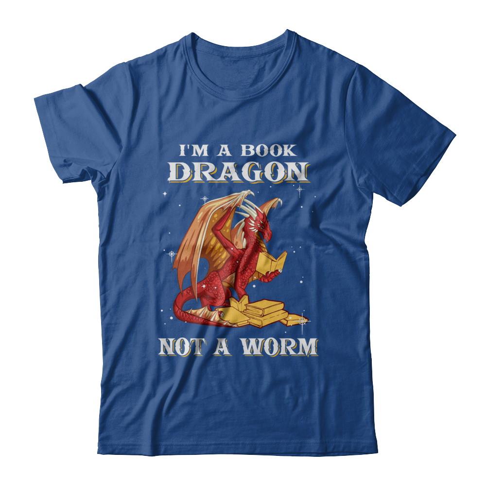 Reading Book I'm A Book Dragon Not A Worm-T-Shirt & Hoodie-Classic T-Shirt-Royal