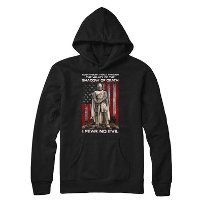 Knight Templar I Walk Through Shadow Of Death I Fear No Evil-T-Shirt & Hoodie-Pullover Hoodie-Black