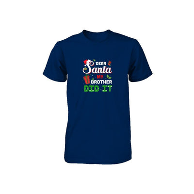 Dear Santa My Brother Did It Christmas-Youth Shirt-Toddler T-Shirt-Navy