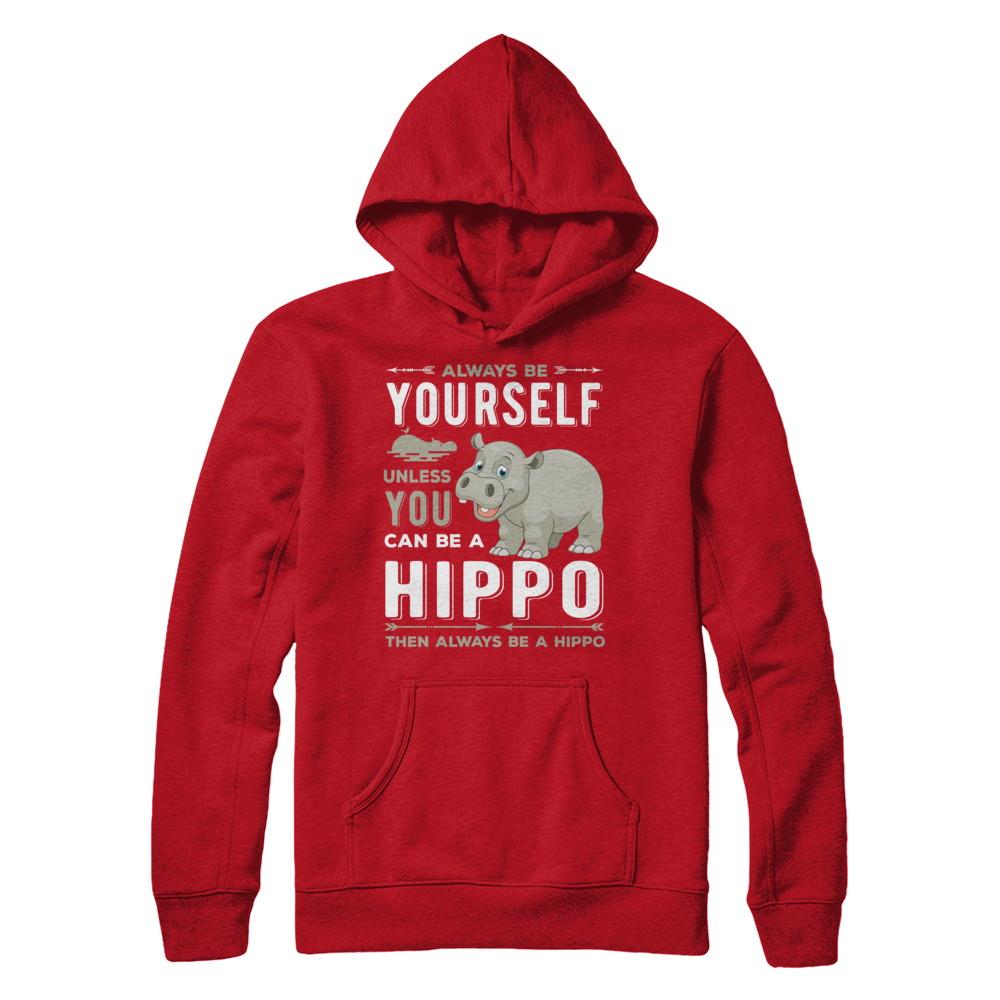 Always Be Yourself Hippo-T-Shirt & Hoodie-Pullover Hoodie-Red