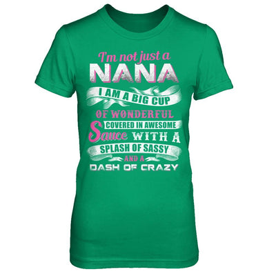 I'm Not Just A Nana I'm A Big Cup Of Wonderful-T-Shirt & Hoodie-Women's T-Shirt-Irish Green