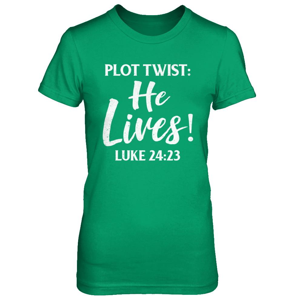 Plot Twist He Lives Christian-T-Shirt & Hoodie-