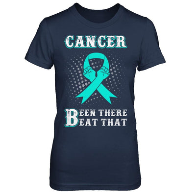 Ovarian Cancer Been There Beat That Teal Awareness Ribbon-T-Shirt & Hoodie-Women's T-Shirt-Navy