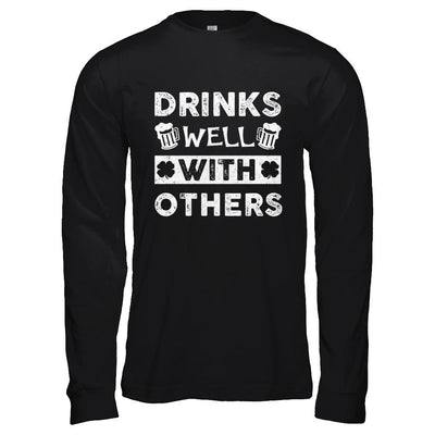 St Patricks Day Shirt Drinks Well With Others-T-Shirt & Hoodie-Long Sleeve T-Shirt-Black