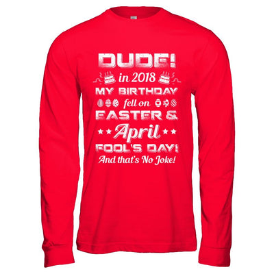 2018 Birthday Born On Easter & April Fool's Day-T-Shirt & Hoodie-Long Sleeve T-Shirt-Red