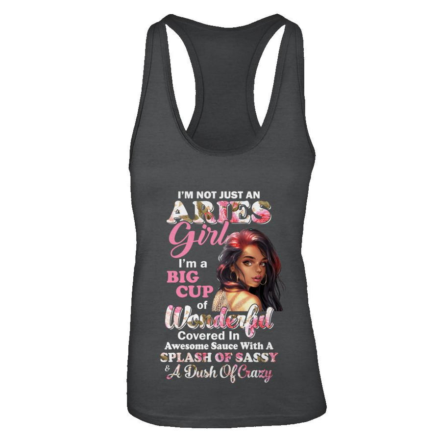 I'm Not Just An Aries Girl March April Birthday Gifts-T-Shirt & Tank Top-Women's Ideal Racerback Tank-Black