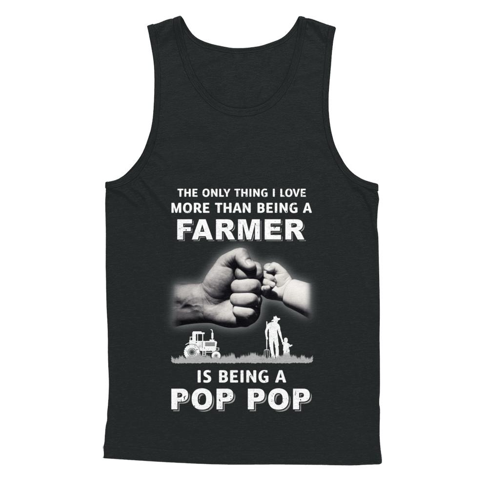 Love More Than Farmer Being A Pop Pop Fathers Day-T-Shirt & Hoodie-Unisex Tank-Black