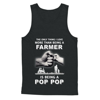 Love More Than Farmer Being A Pop Pop Fathers Day-T-Shirt & Hoodie-Unisex Tank-Black