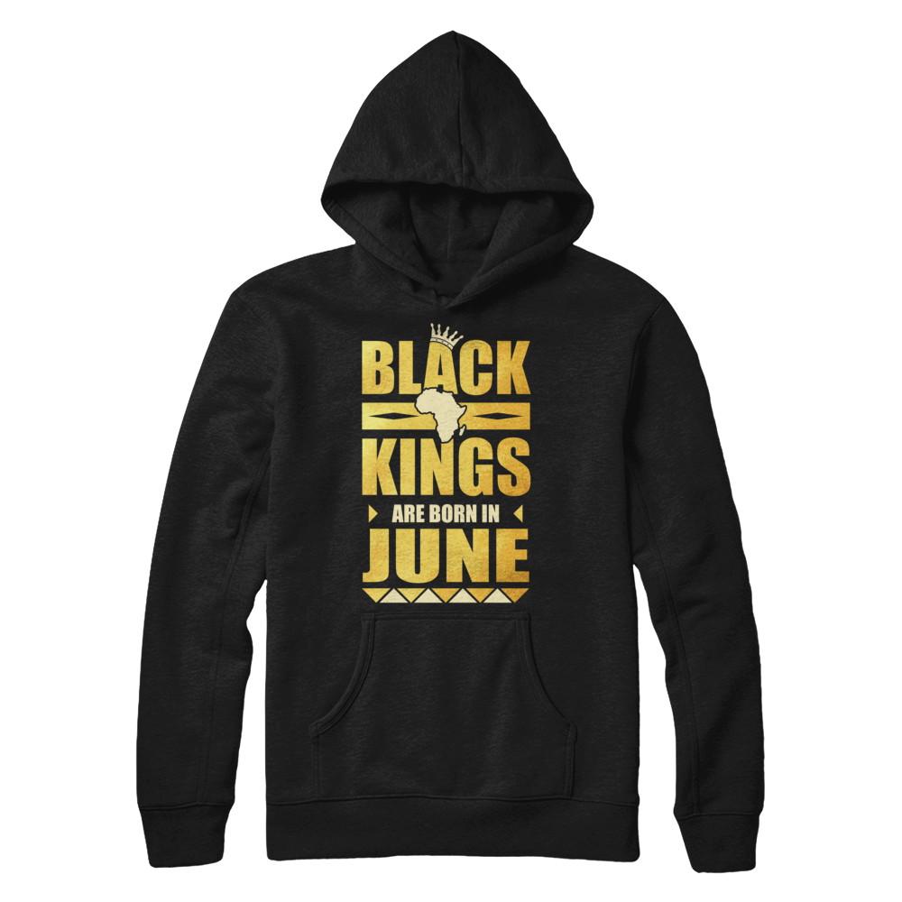 Black Kings Are Born In June Birthday-T-Shirt & Hoodie-Pullover Hoodie-Black
