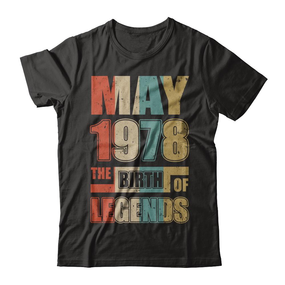 Vintage Retro May 1978 Birth Of Legends 44th Birthday