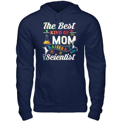 The Best Kind Of Mom Raises A Scientist-T-Shirt & Hoodie-Pullover Hoodie-Navy