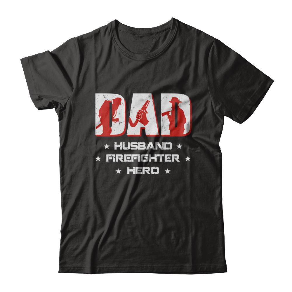Dad Husband FIREFIGHTER Hero FireMan Fathers Day