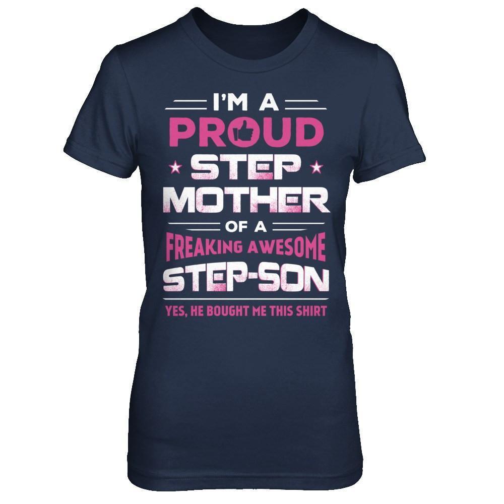 I'm A Proud Step Mother Of A Freaking Awesome Step Son-T-Shirt & Hoodie-Women's T-Shirt-Navy