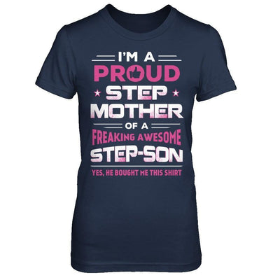 I'm A Proud Step Mother Of A Freaking Awesome Step Son-T-Shirt & Hoodie-Women's T-Shirt-Navy