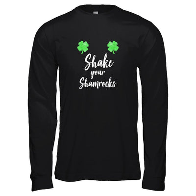 Shake Your Shamrocks St. Patrick's Day Boobs-T-Shirt & Hoodie-Long Sleeve T-Shirt-Black
