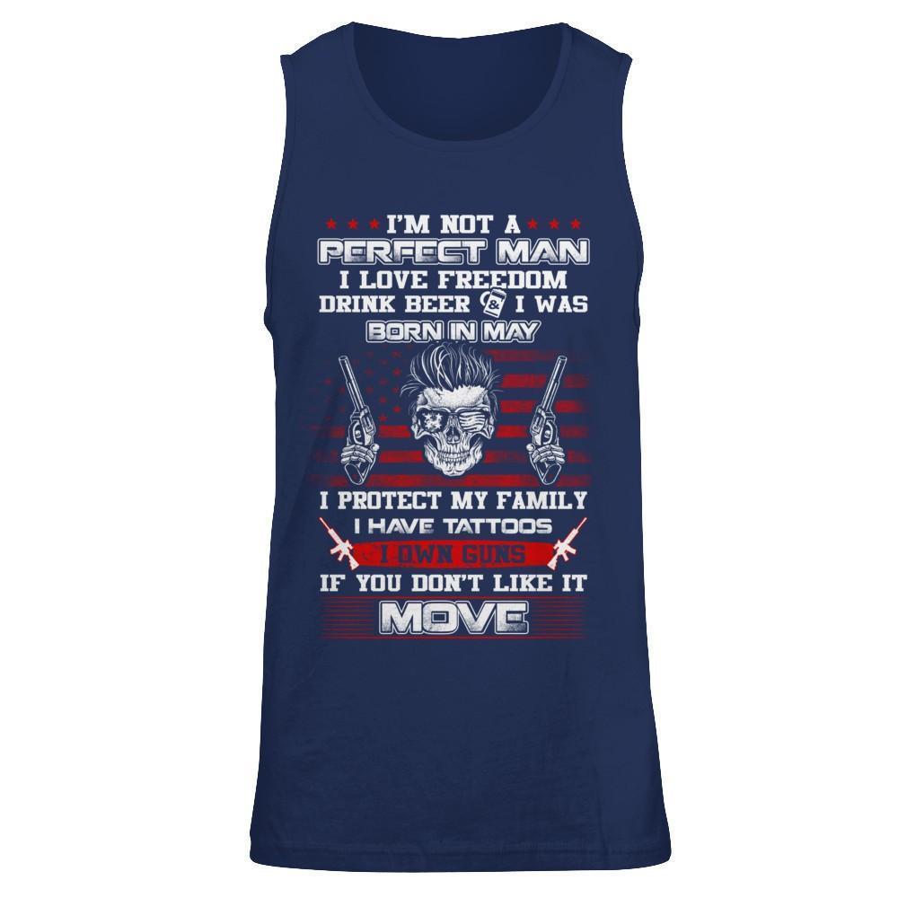 I'm Not A Perfect Man I Was Born In May Own Guns-T-Shirt & Hoodie-Unisex Tank-Navy