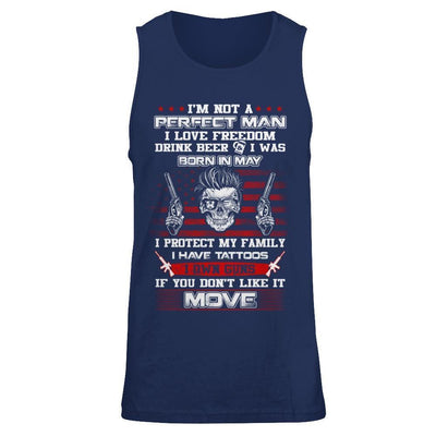 I'm Not A Perfect Man I Was Born In May Own Guns-T-Shirt & Hoodie-Unisex Tank-Navy