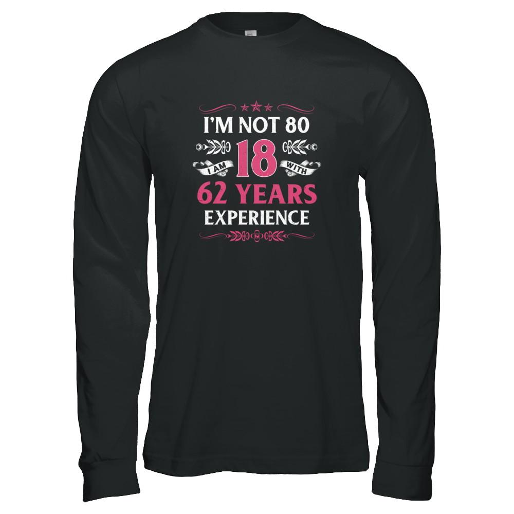 I'm Not 80 I Am 18 Years Old 1941 80th Birthday Gift-T-Shirt & Tank Top-