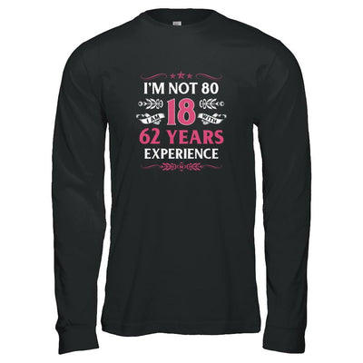 I'm Not 80 I Am 18 Years Old 1941 80th Birthday Gift-T-Shirt & Tank Top-