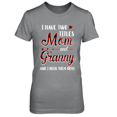Red Plaid I Have Two Titles Mom And Granny-T-Shirt & Hoodie-Women's T-Shirt-Sport Grey