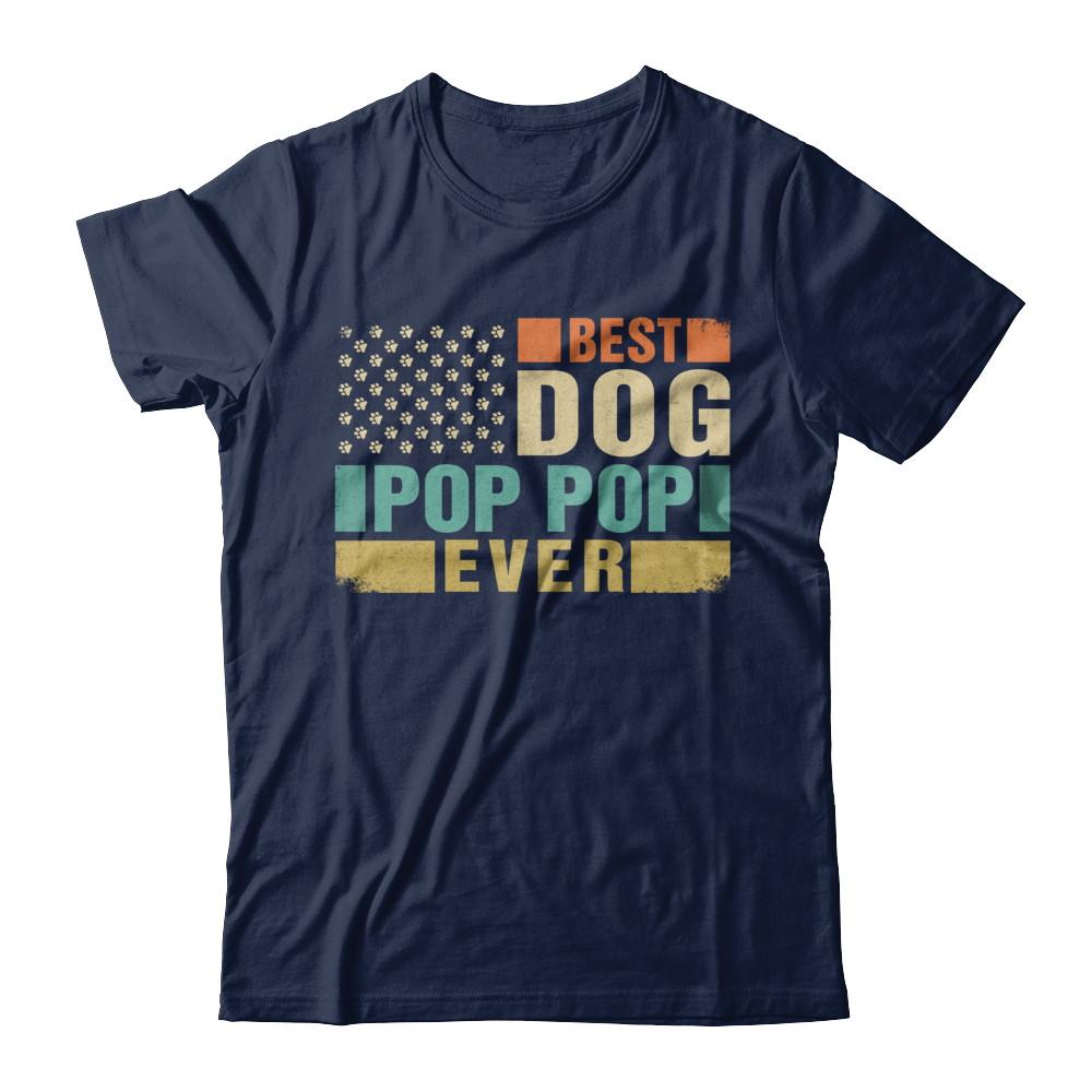 Vintage Retro BEST DOG POP POP EVER American Flag Fathers Day-T-Shirt & Hoodie-Classic T-Shirt-Navy