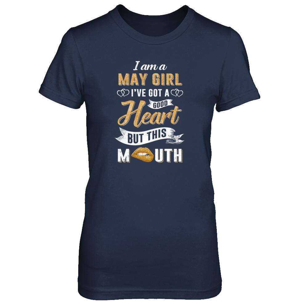 I Am A May Girl I've Got A Good Heart Birthday-T-Shirt & Tank Top-Women's T-Shirt-Navy