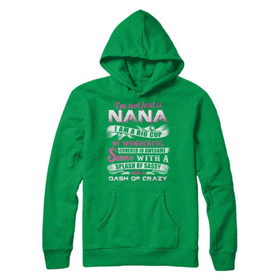 I'm Not Just A Nana I'm A Big Cup Of Wonderful-T-Shirt & Hoodie-Pullover Hoodie-Irish Green