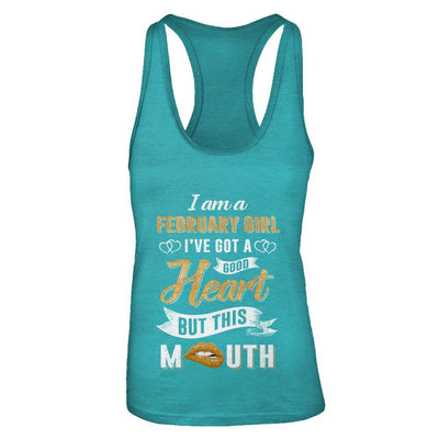I Am A February Girl I've Got A Good Heart Birthday-T-Shirt & Tank Top-Women's Ideal Racerback Tank-Tahiti Blue