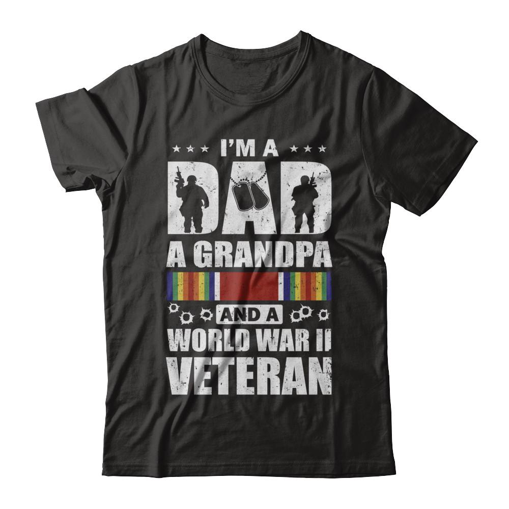 A Dad A Grandpa And A World War II Veteran Fathers Day