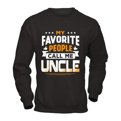 My Favorite People Call Me Uncle-T-Shirt & Hoodie-Crewneck Sweatshirt-Black