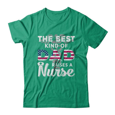 Best Dad Raises A Nurse Fathers Day Gift-T-Shirt & Hoodie-Classic T-Shirt-Kelly Green