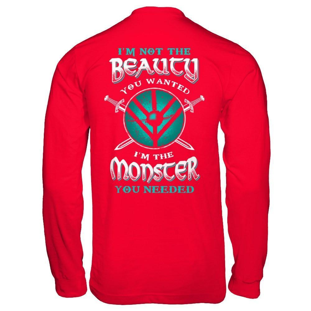 Viking I'm Not The Beauty You Wanted I'm The Monster You Needed-T-Shirt & Hoodie-Long Sleeve T-Shirt-Red