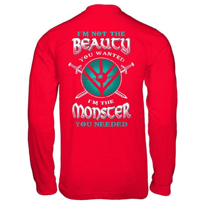 Viking I'm Not The Beauty You Wanted I'm The Monster You Needed-T-Shirt & Hoodie-Long Sleeve T-Shirt-Red