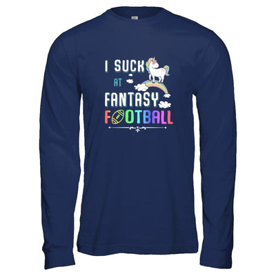 I Suck At Fantasy Football Unicorn-T-Shirt & Tank Top-Long Sleeve T-Shirt-Navy
