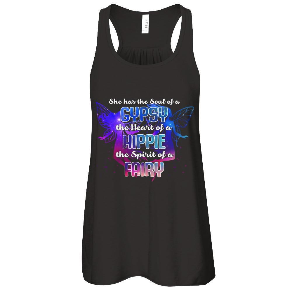 She Has The Soul Of Gypsy Heart Of A Hippie Spirit Of Fairy