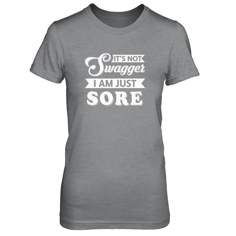 It's Not Swagger I'm Just Sore-T-Shirt & Tank Top-Women's T-Shirt-Sport Grey