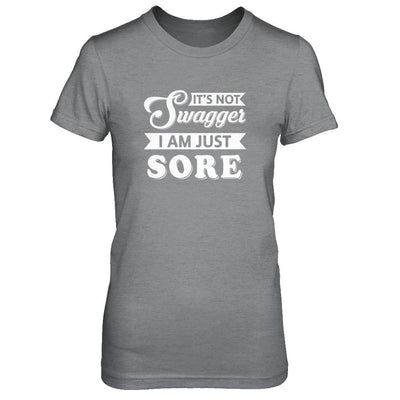 It's Not Swagger I'm Just Sore-T-Shirt & Tank Top-Women's T-Shirt-Sport Grey