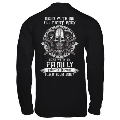 Viking Mess With Me I'll Fight Back Mess With My Family-T-Shirt & Hoodie-Long Sleeve T-Shirt-Black