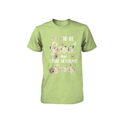 Toddler Kids I Try To Be Good But I Take After My Granny Youth-Youth Shirt-Toddler T-Shirt-Key Lime