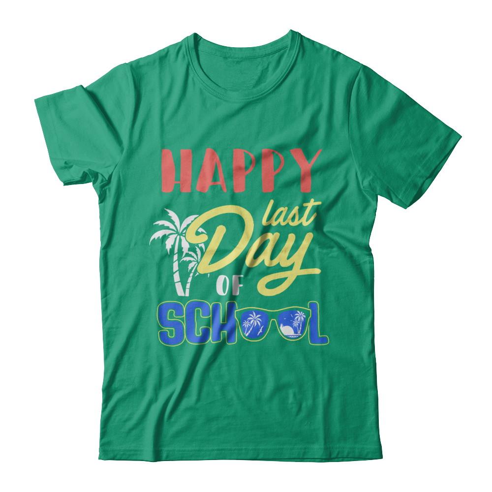 Happy Last Day Of School Students Teachers Graduated-T-Shirt & Hoodie-Classic T-Shirt-Kelly Green