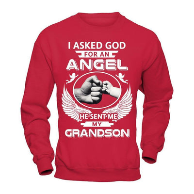 I Asked God For An Angel He Sent Me My Grandson-T-Shirt & Hoodie-Crewneck Sweatshirt-Red