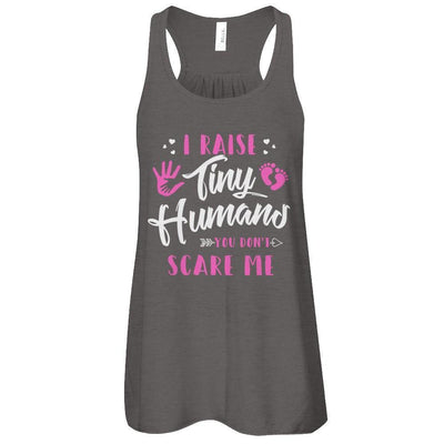 I Raise Tiny Humans You Don't Scare Me-T-Shirt & Tank Top-