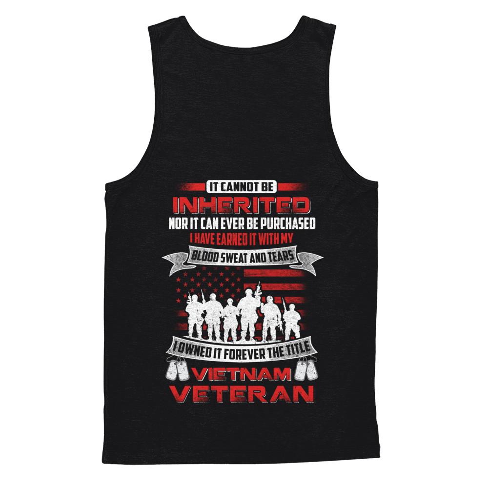 It Cannot Be Inherited I Owned It Forever The Title Vietnam Veteran-T-Shirt & Hoodie-Unisex Tank-Black