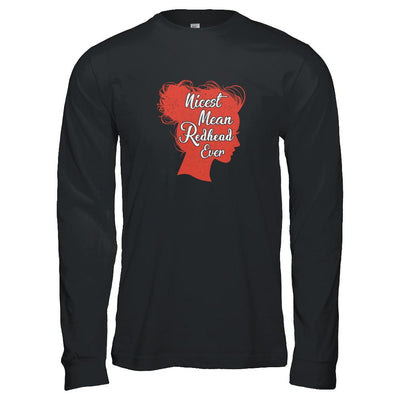 Nicest Mean Redhead Ever For Readhead Women-T-Shirt & Tank Top-Long Sleeve T-Shirt-Black