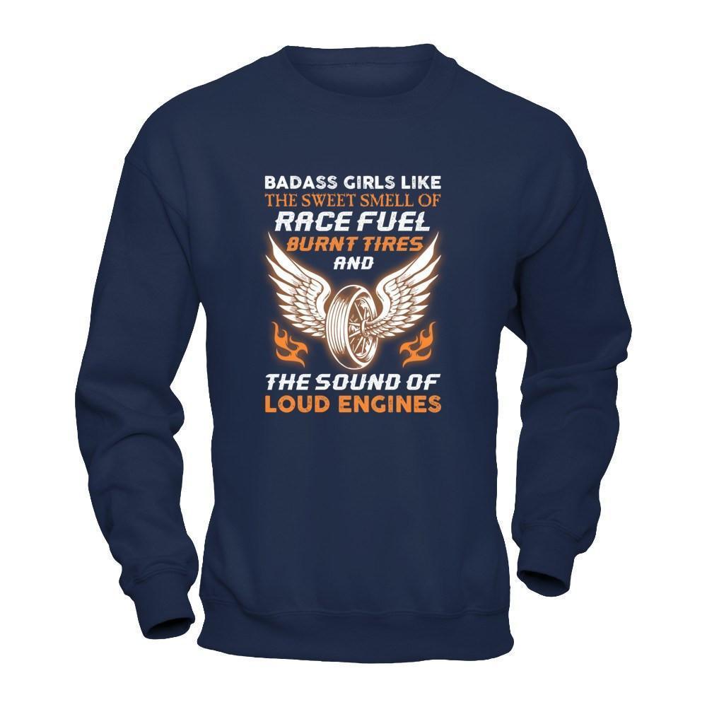 Badass Girls Like The Sweet Smell Of Race Fuel-T-Shirt & Tank Top-