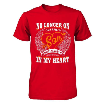 No Longer On This Earth Son But Always In My Heart-T-Shirt & Hoodie-Premium T-Shirt-Red