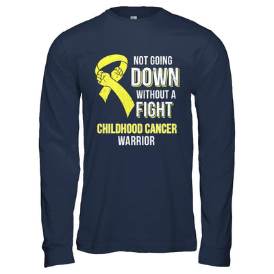 Not Going Down Without A Fight Childhood Cancer Warrior-T-Shirt & Hoodie-Long Sleeve T-Shirt-Navy