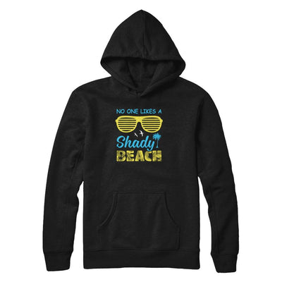 No One Likes A Shady Beach-T-Shirt & Tank Top-Pullover Hoodie-Black