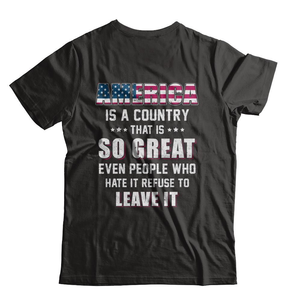 America Is A Country That Is So Great PATRIOTIC Veteran-T-Shirt & Hoodie-Classic T-Shirt-Black
