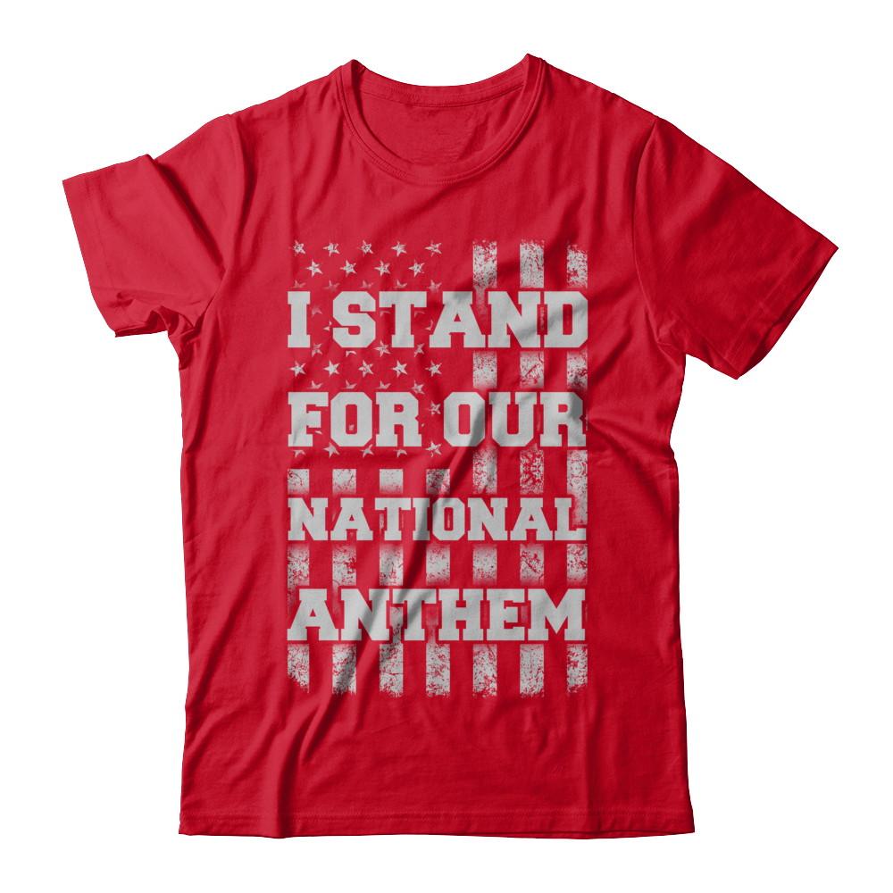 I STAND FOR OUR NATIONAL ANTHEM-T-Shirt & Hoodie-Premium T-Shirt-Red